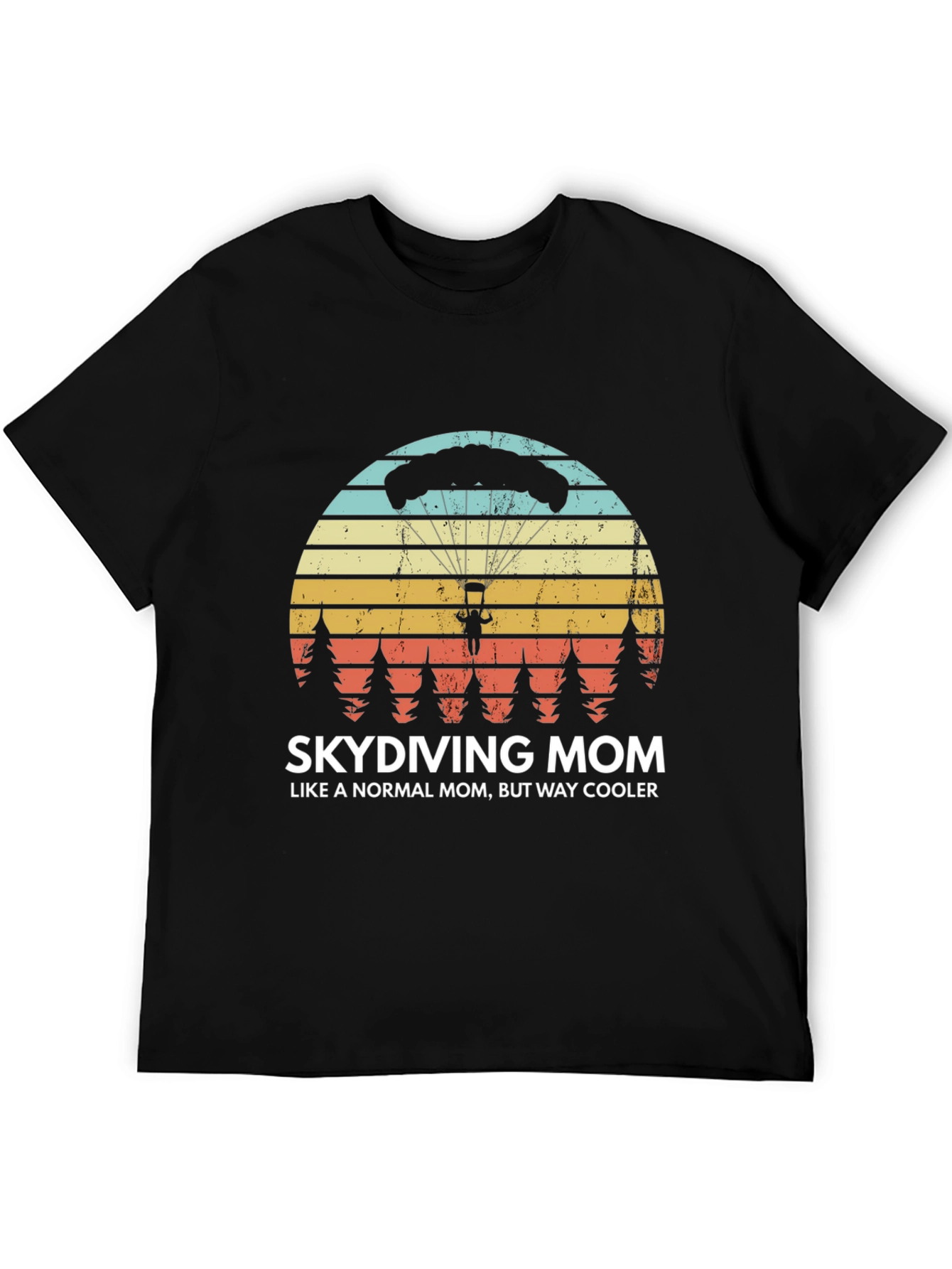 Skydiving Mom T-Shirt - Way Cooler Than Normal!