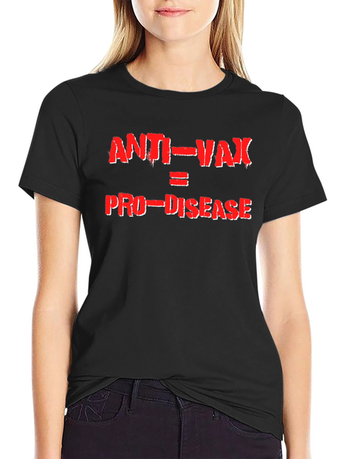 Anti-Vax Pro-Disease Graphic Tee