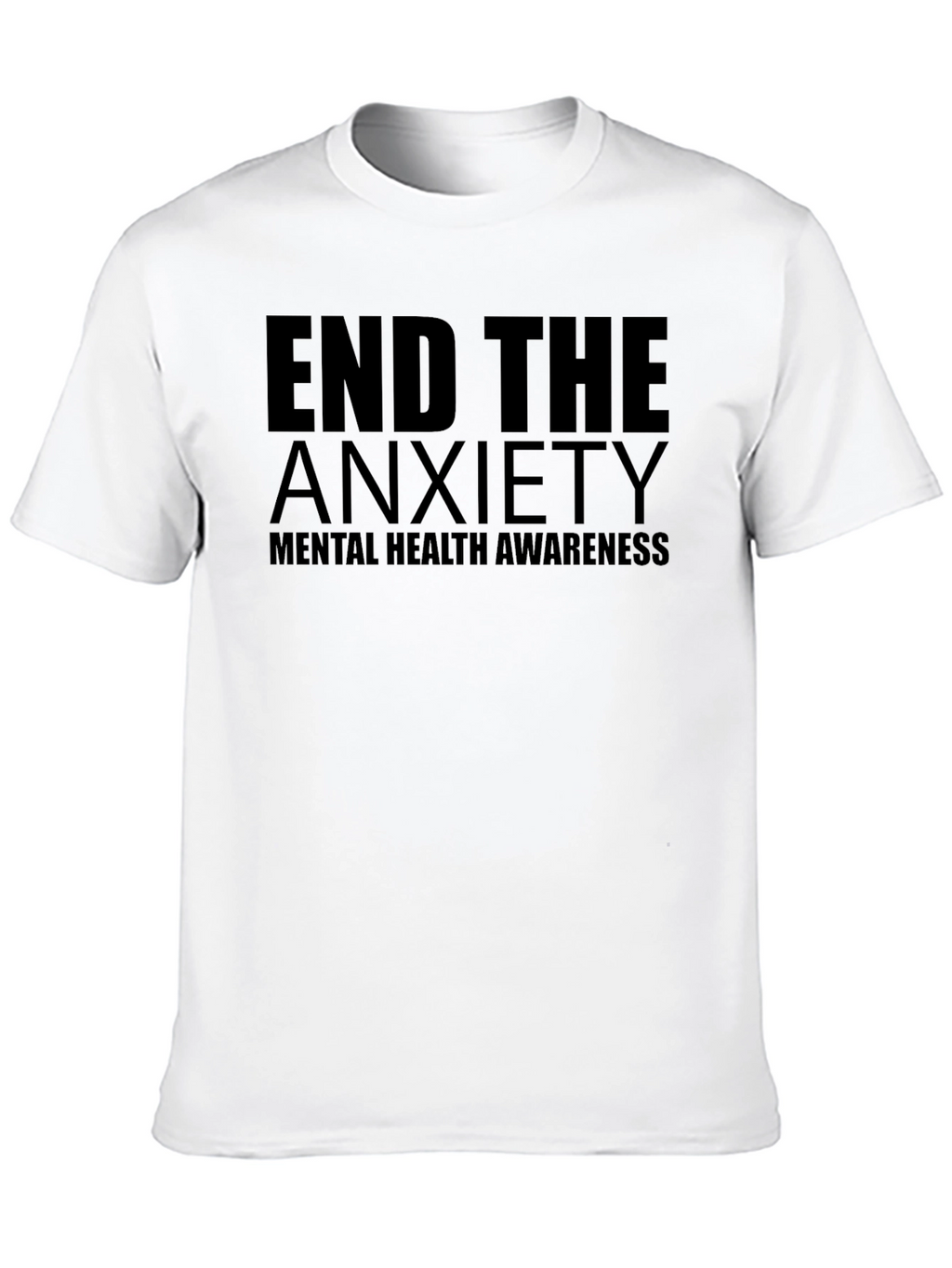 End The Anxiety Mental Health Awareness T-Shirt