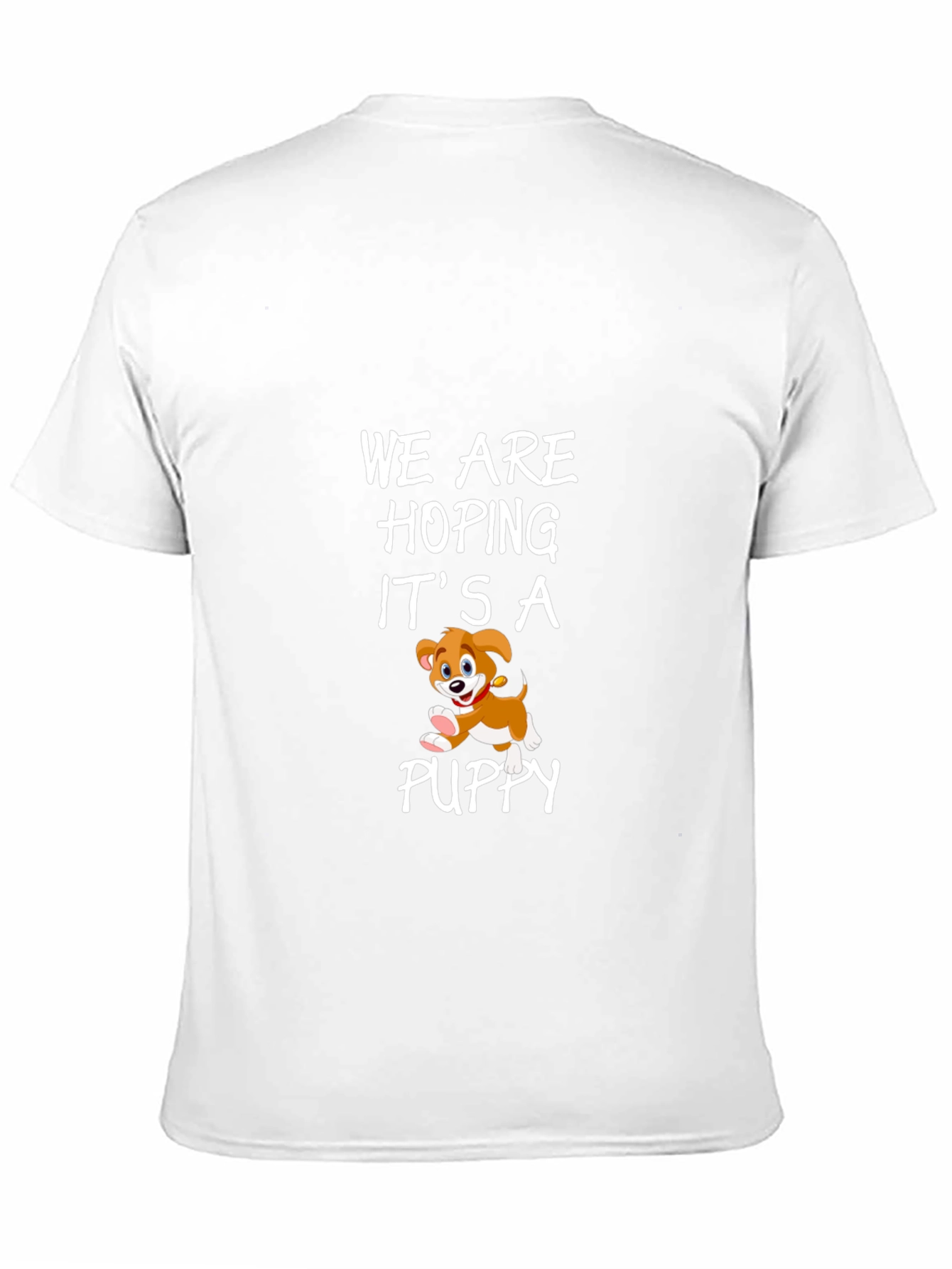 We Are Hoping It’s a Puppy T-Shirt – Funny Dog Lover Tee