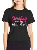 Sweating for My Wedding Graphic Tee