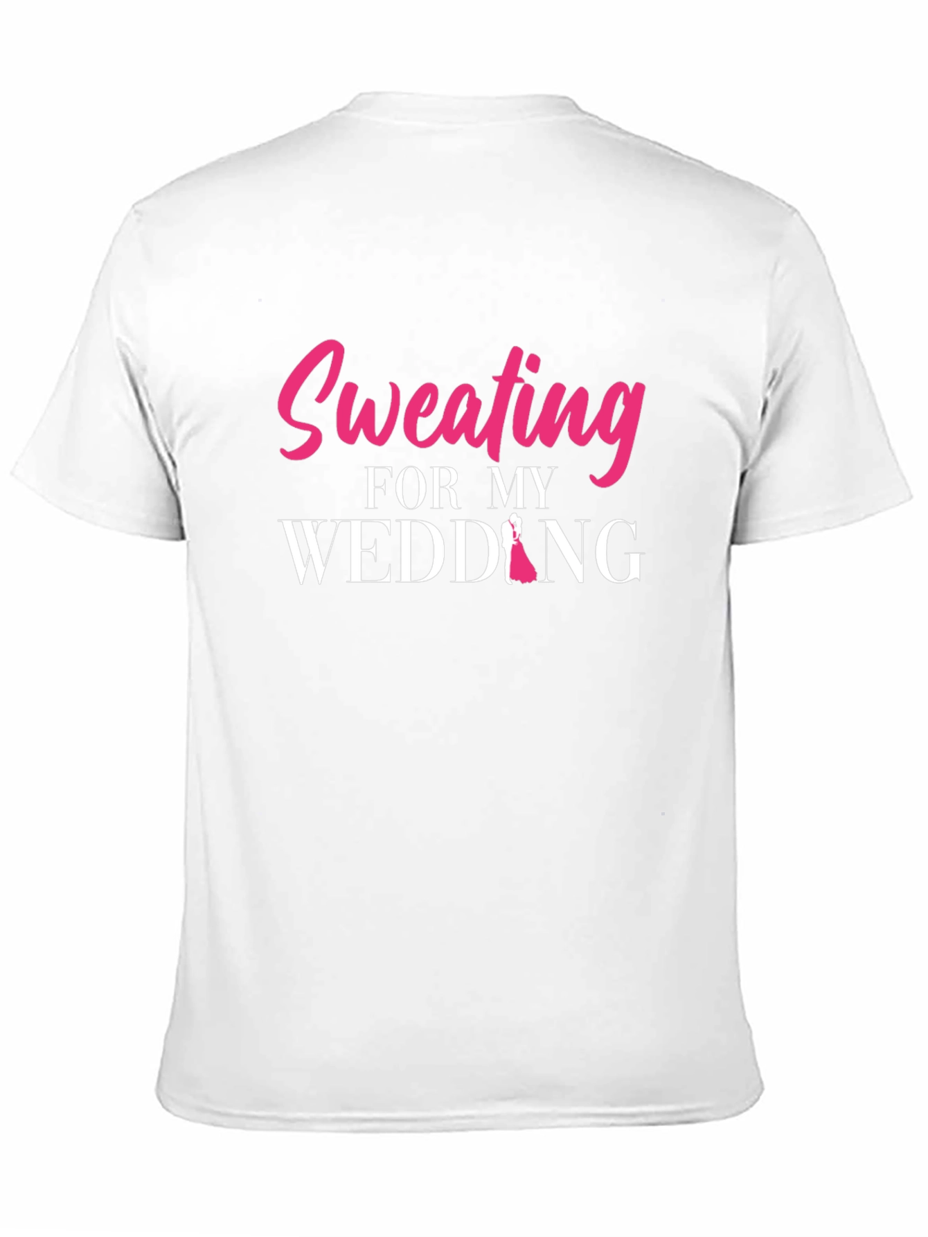 Sweating for My Wedding Graphic Tee