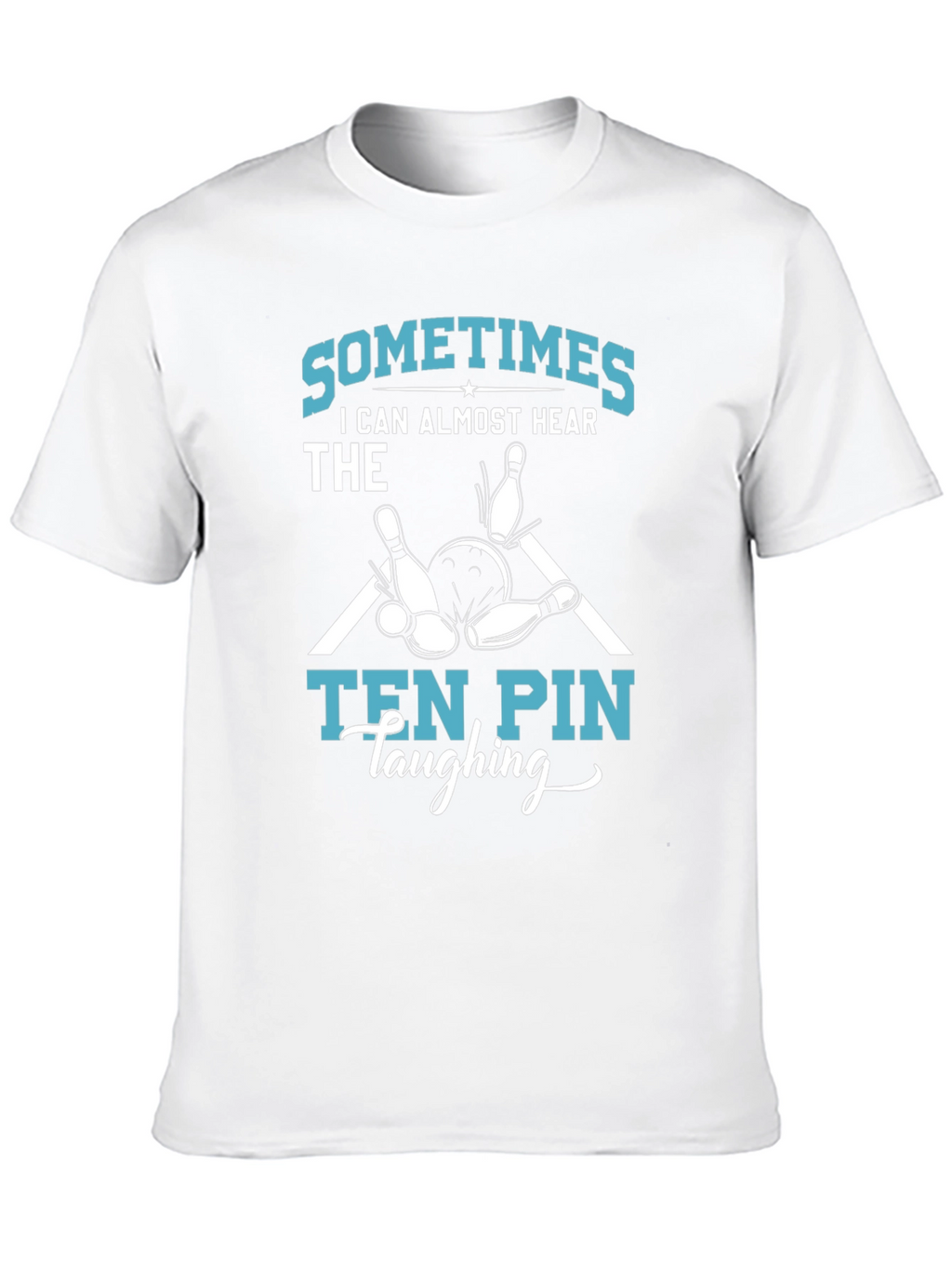 Funny Bowling T-Shirt - Ten Pin Laughing