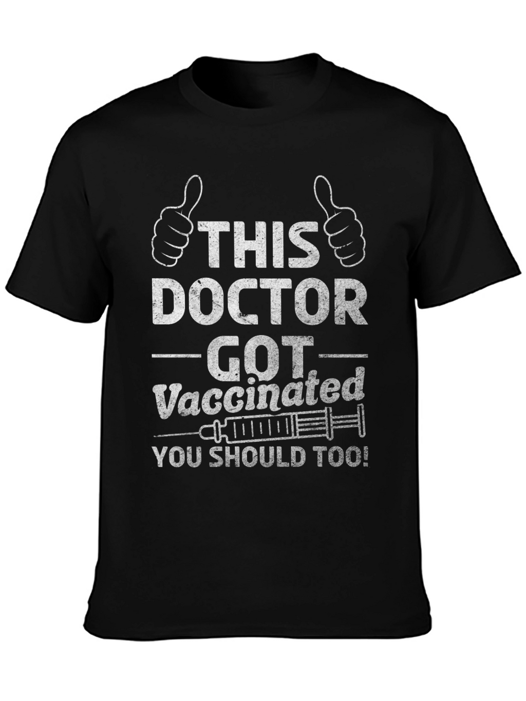 Vaccinated Doctor Novelty Tee