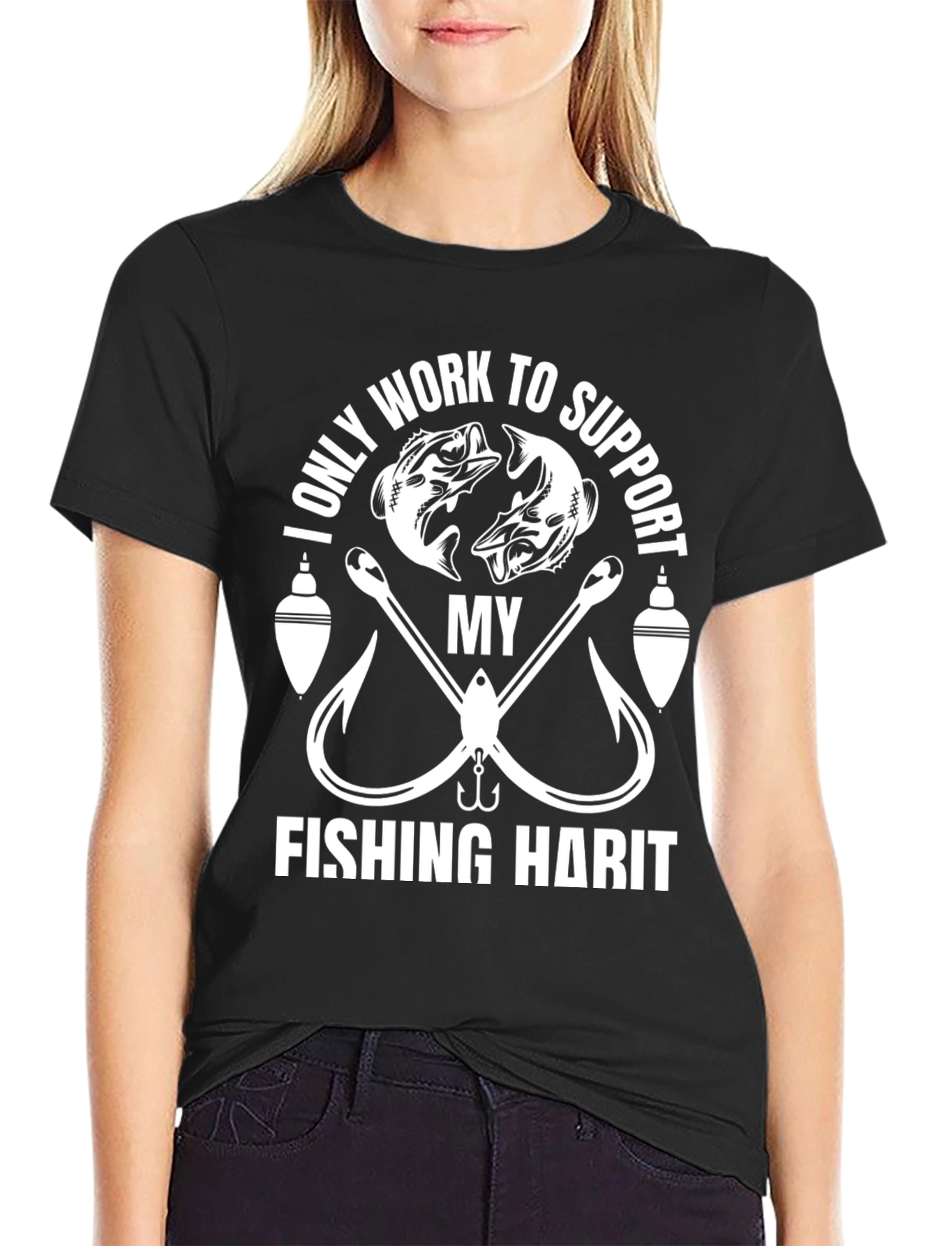Fishing Habit T-Shirt - Work To Support My Fishing!