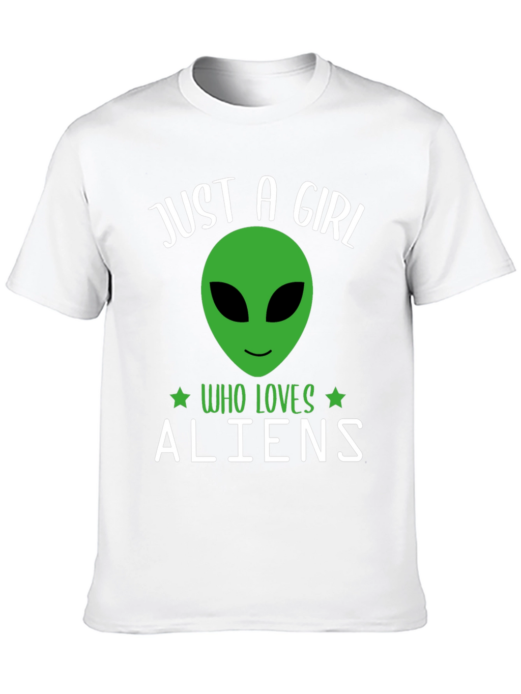 Just A Girl Who Loves Aliens T-Shirt