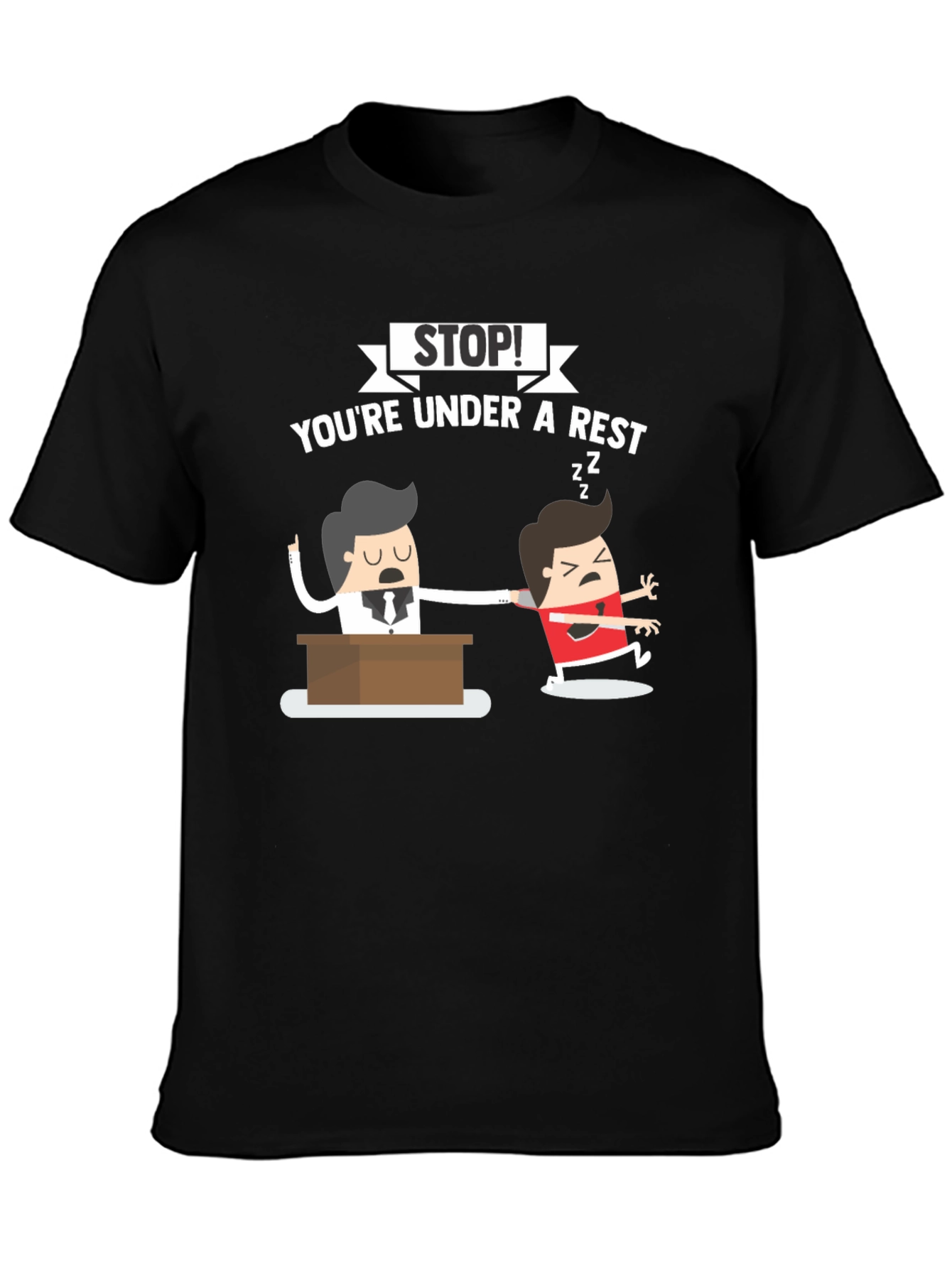 Stop! Youre Under A Rest T-Shirt