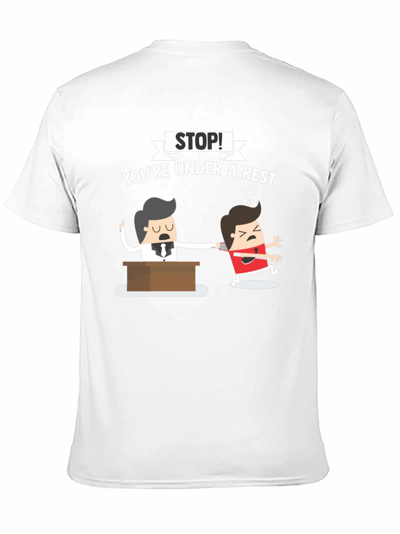 Stop! Youre Under A Rest T-Shirt
