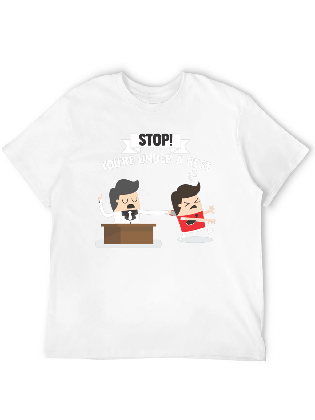 Stop! Youre Under A Rest T-Shirt