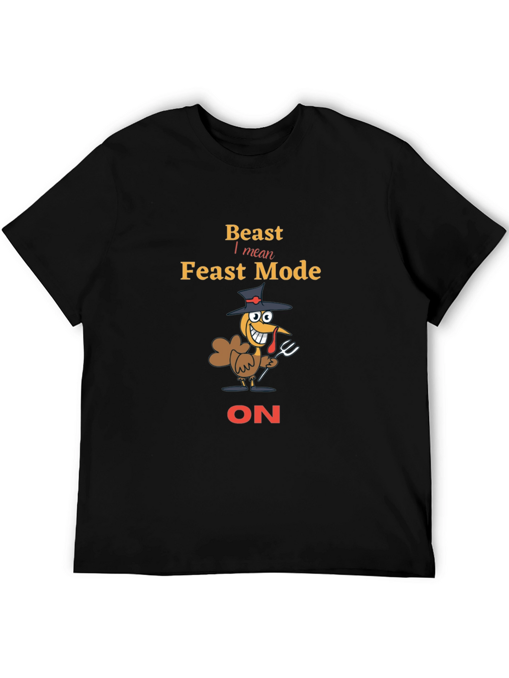 Beast Feast Mode Turkey T-Shirt - Thanksgiving Tee