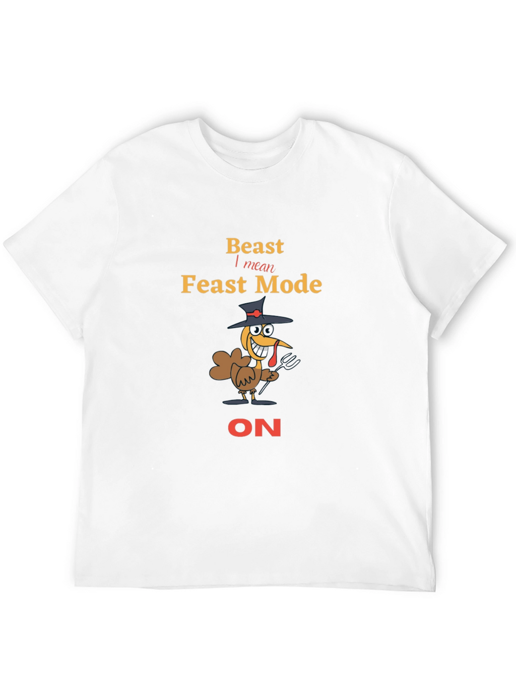 Beast Feast Mode Turkey T-Shirt - Thanksgiving Tee