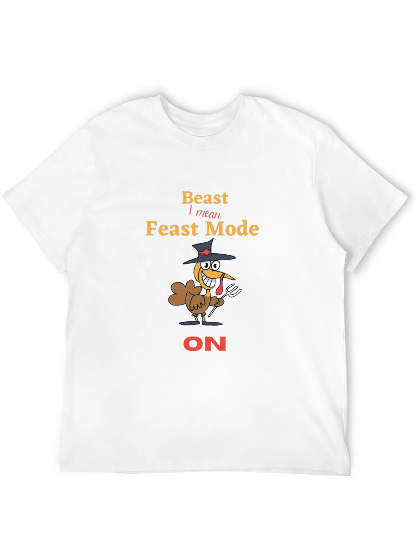 Beast Feast Mode Turkey T-Shirt - Thanksgiving Tee