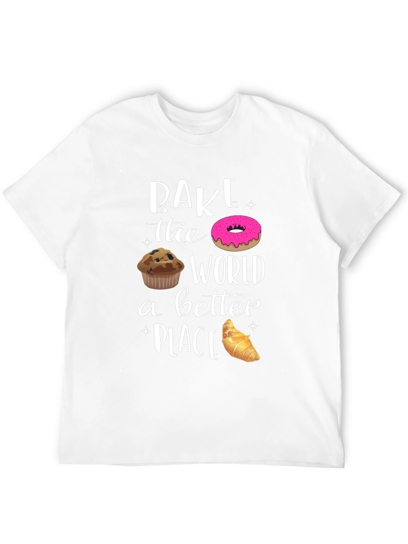 Bake the World Better T-Shirt