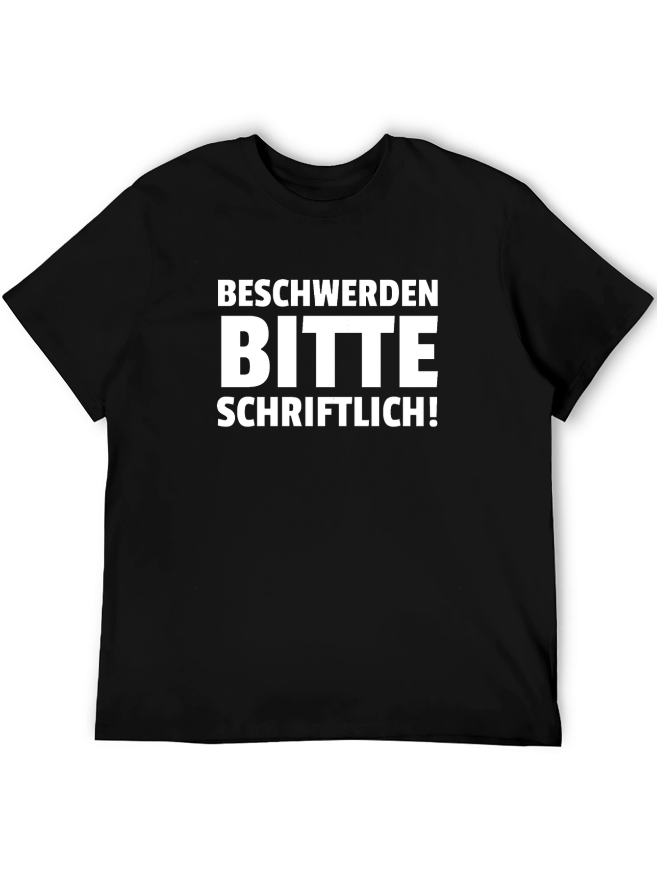 Funny German Beschwerden Bitte Schriftlich T-Shirt