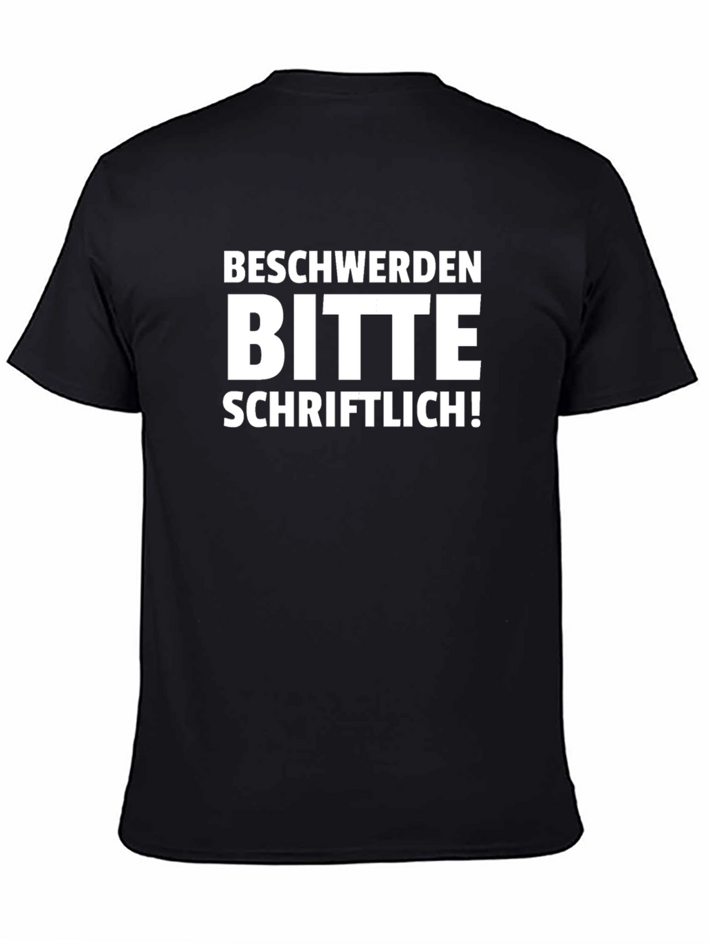 Funny German Beschwerden Bitte Schriftlich T-Shirt