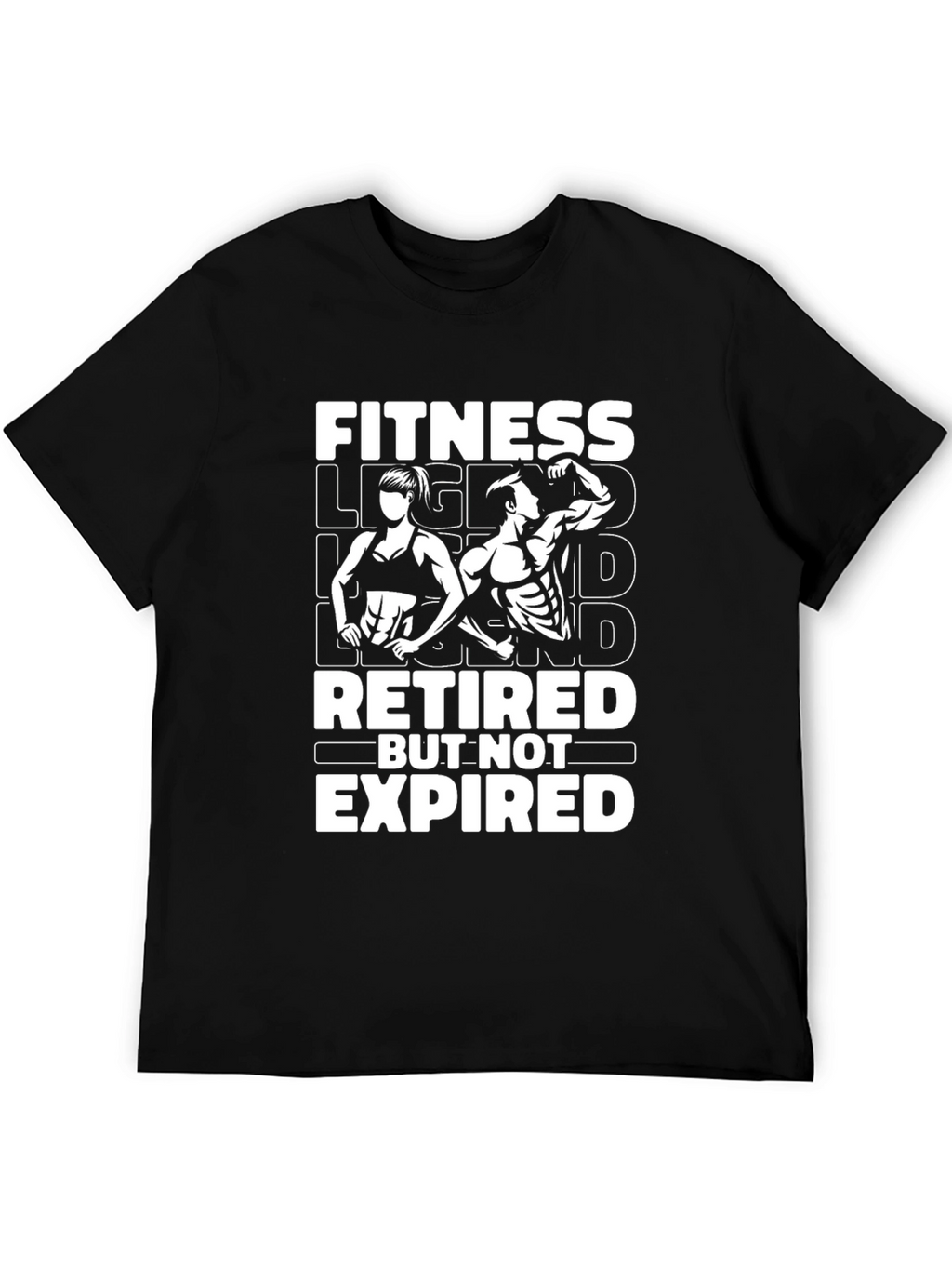 Fitness Legend Retired But Not Expired Black T-Shirt