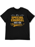 Special Counsel Whats Your Superpower T-Shirt