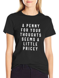 A Penny For Your Thoughts Graphic T-Shirt