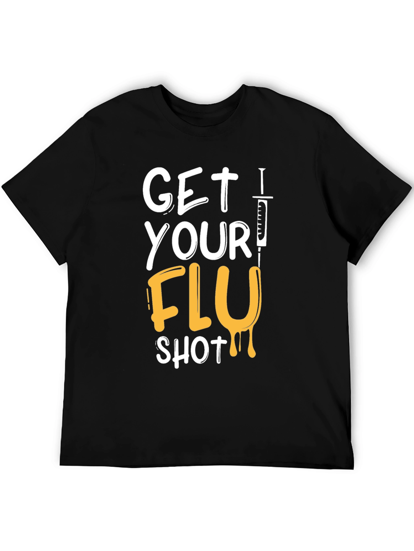 Get Your Flu Shot T-Shirt - Black Graphic Tee
