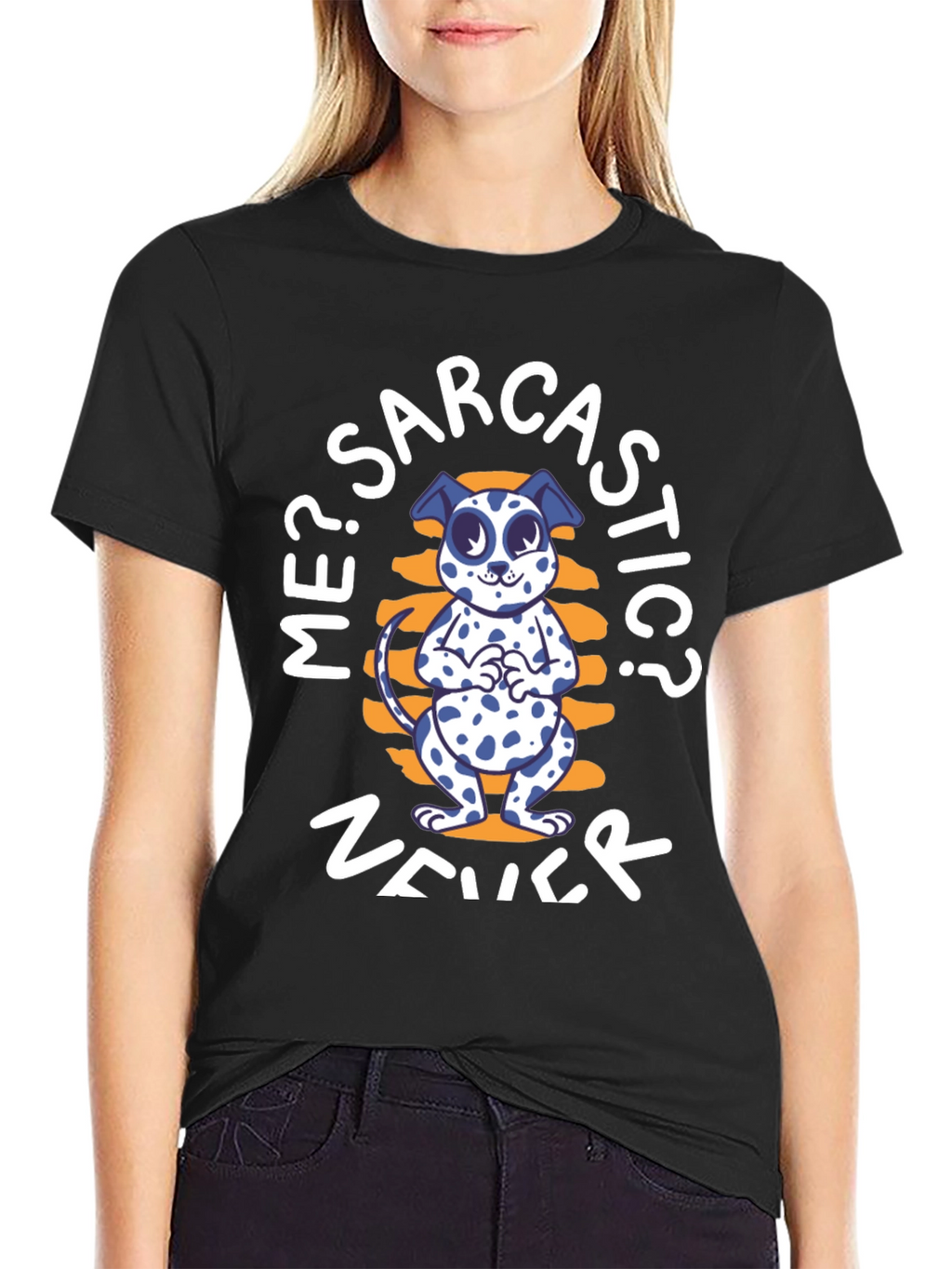 Me? Sarcastic? Never Dog T-Shirt – Funny Dog Lover Tee