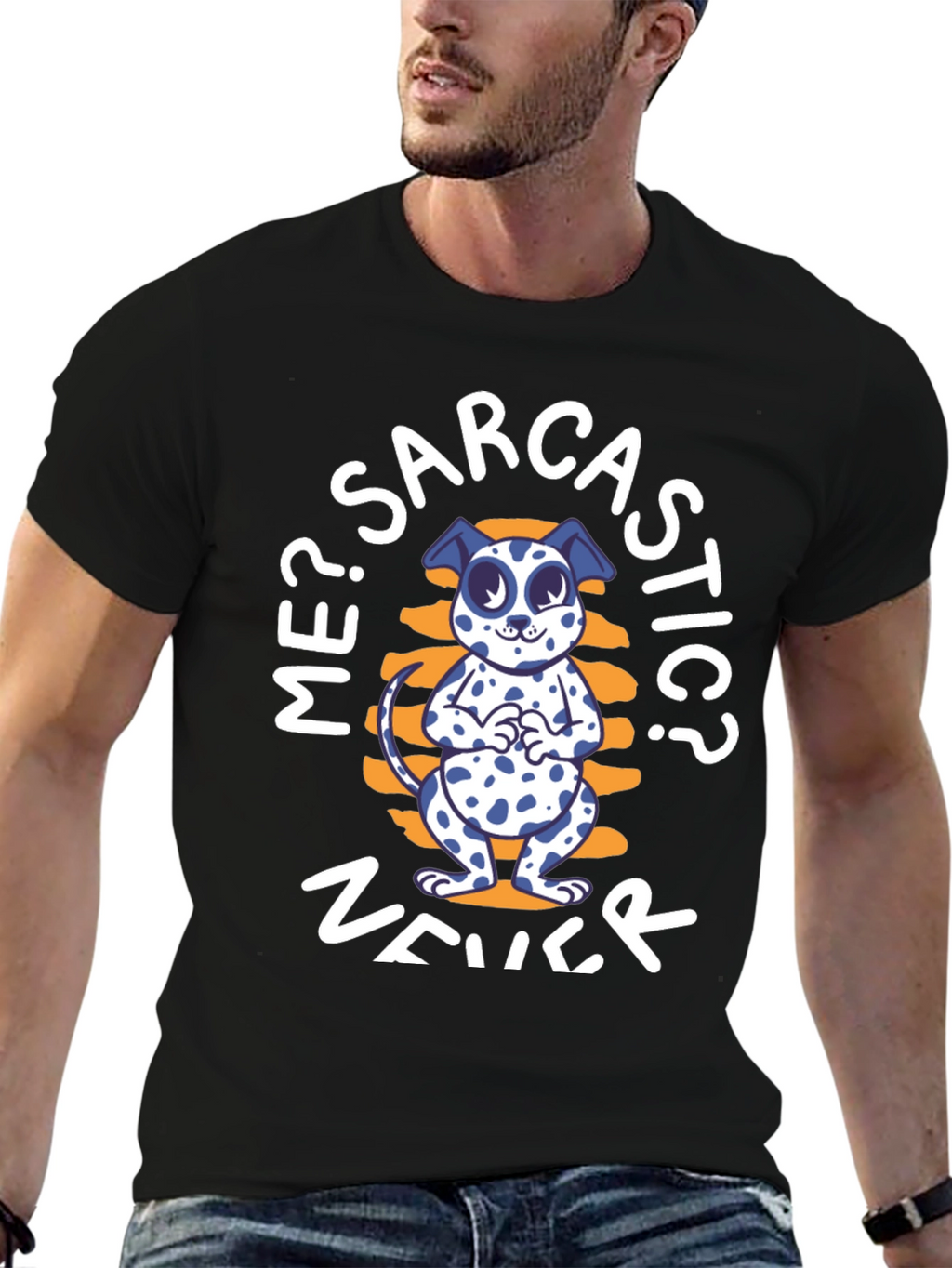 Me? Sarcastic? Never Dog T-Shirt – Funny Dog Lover Tee