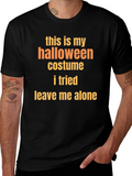 Funny Halloween Costume T-Shirt - Leave Me Alone