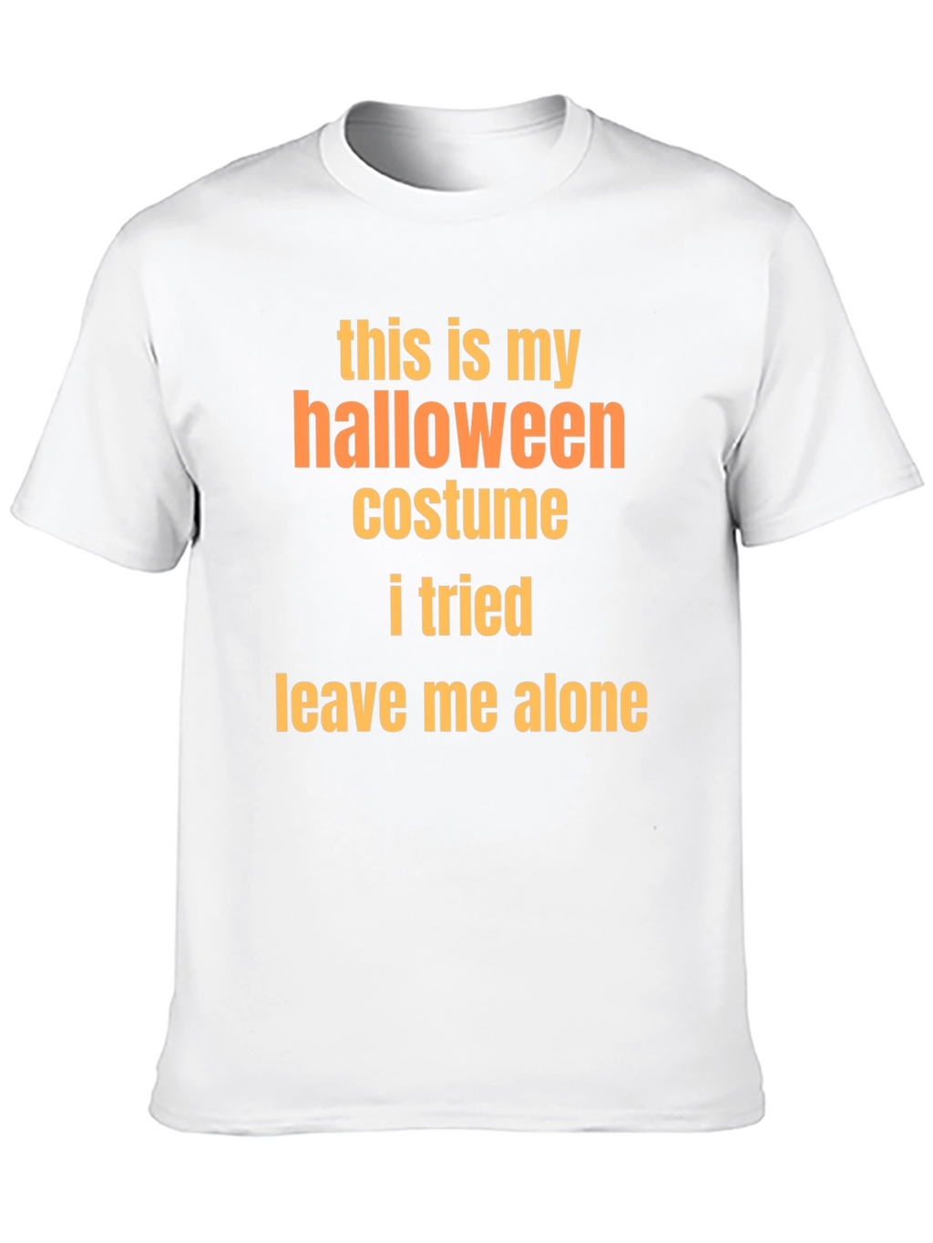 Funny Halloween Costume T-Shirt - Leave Me Alone