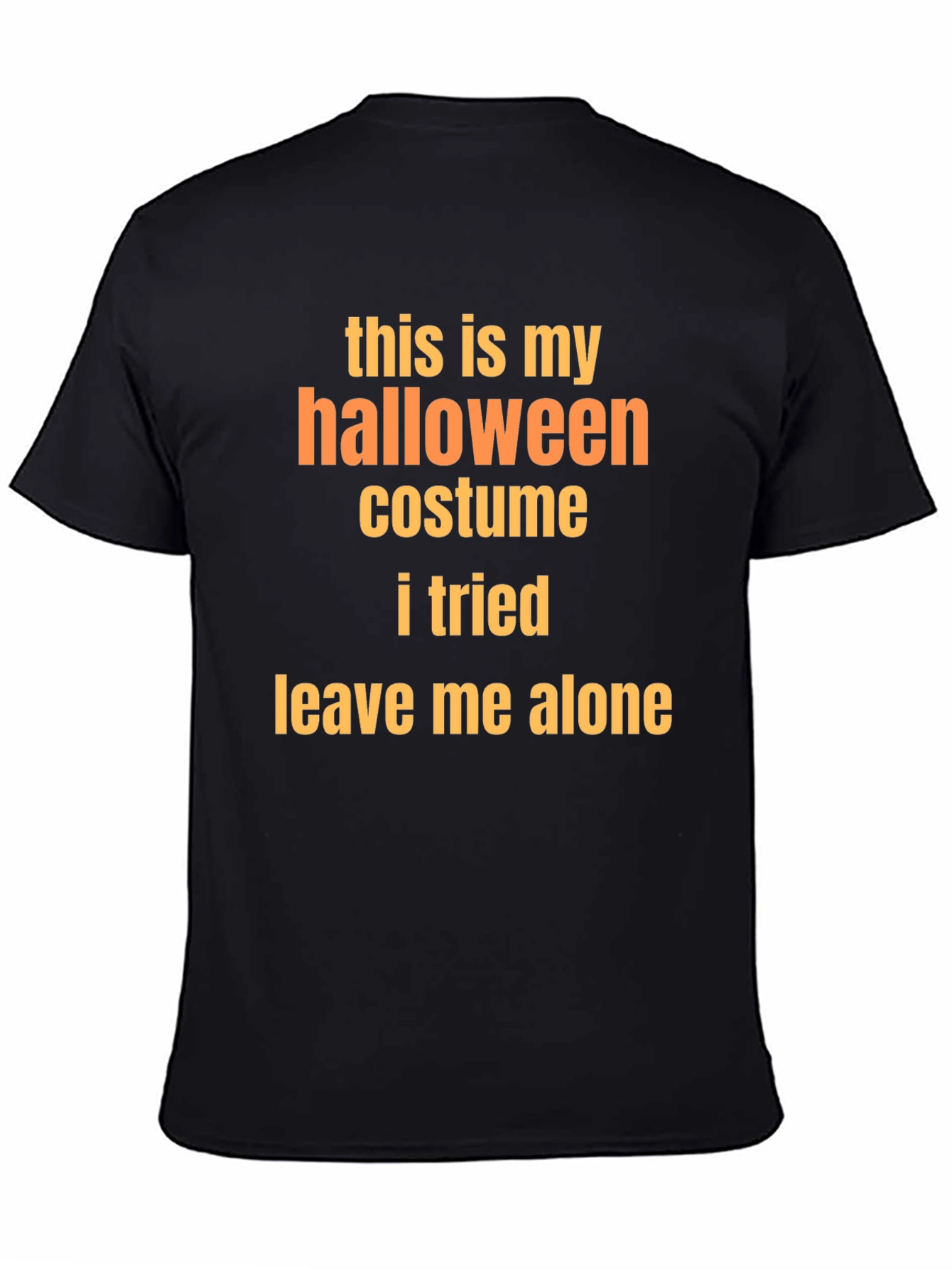 Funny Halloween Costume T-Shirt - Leave Me Alone