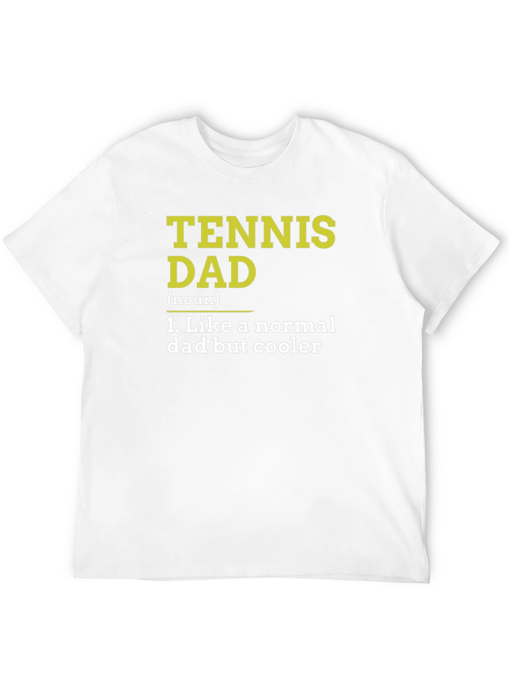 Tennis Dad T-Shirt - Cool Fathers Day Gift