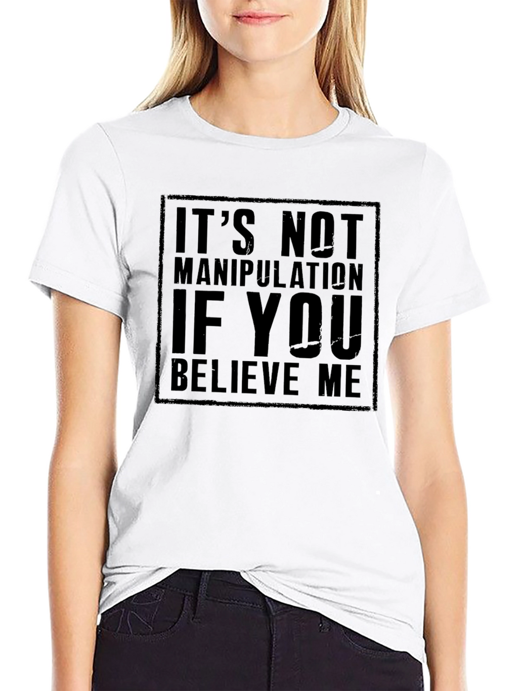 Its Not Manipulation T-Shirt