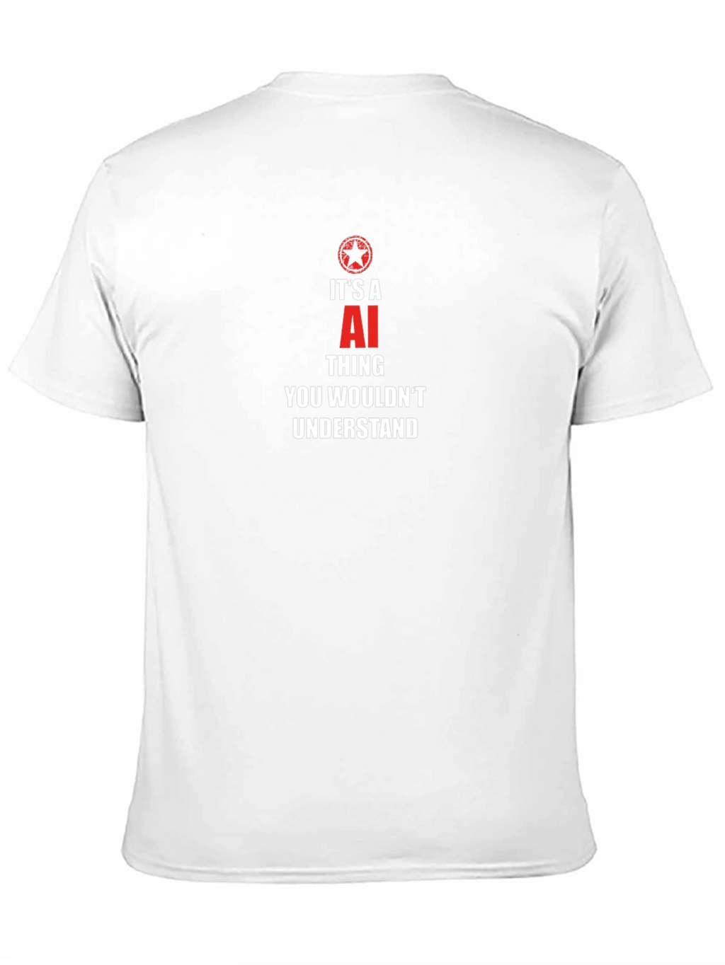 Its an AI Thing T-Shirt