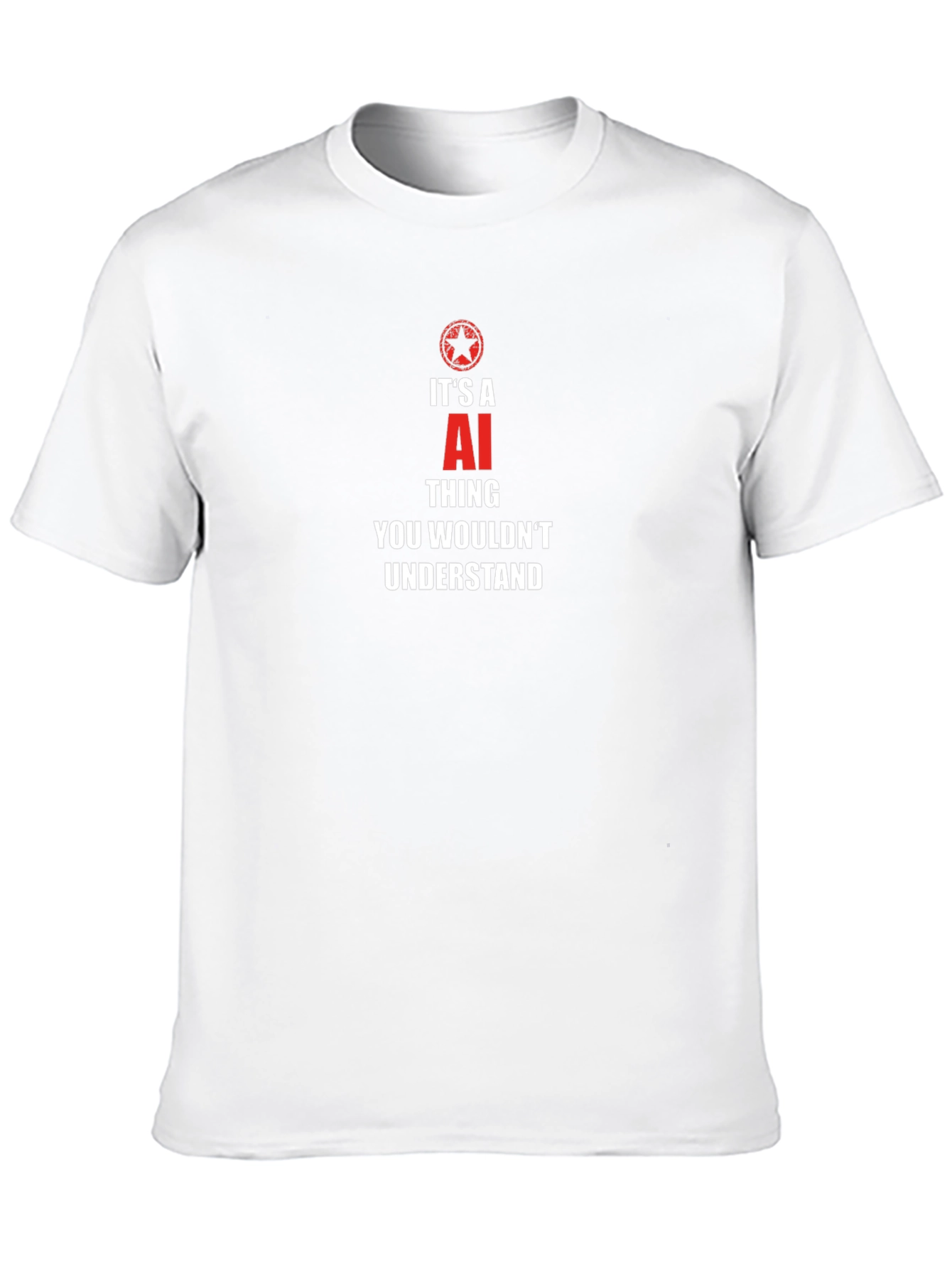 Its an AI Thing T-Shirt