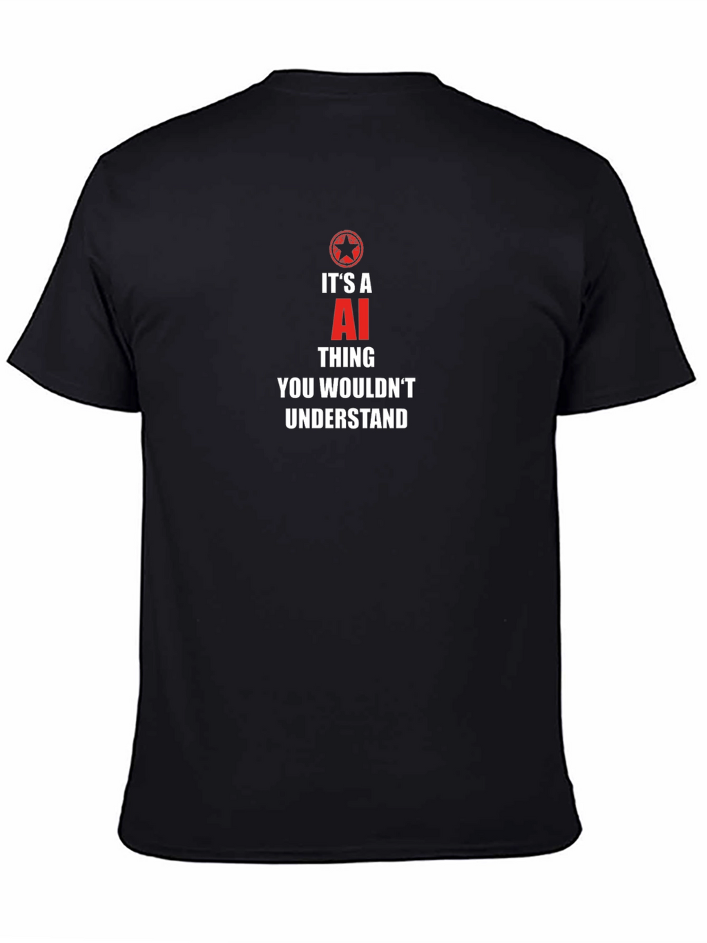 Its an AI Thing T-Shirt