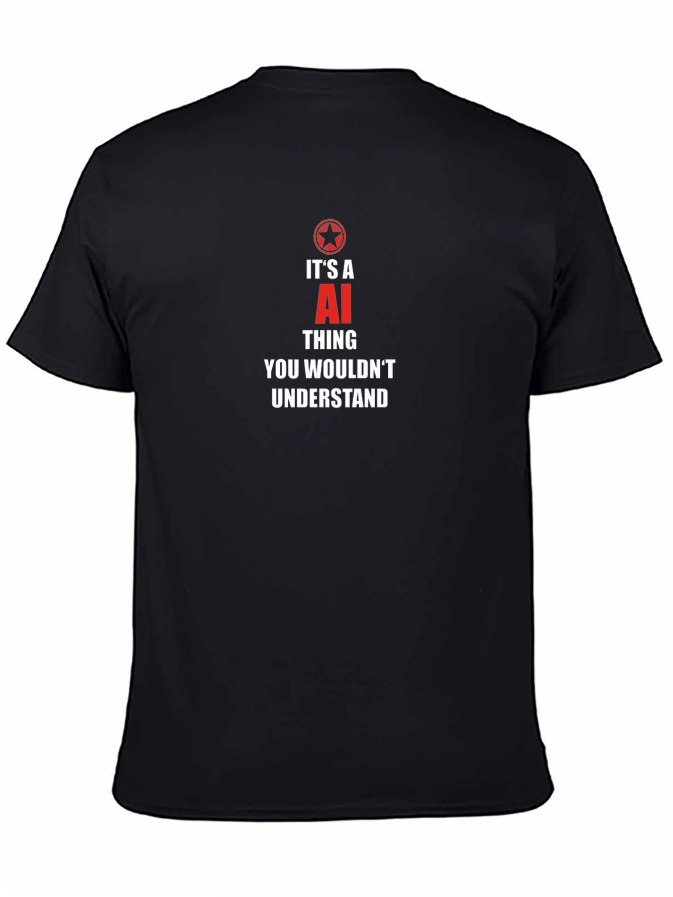 Its an AI Thing T-Shirt