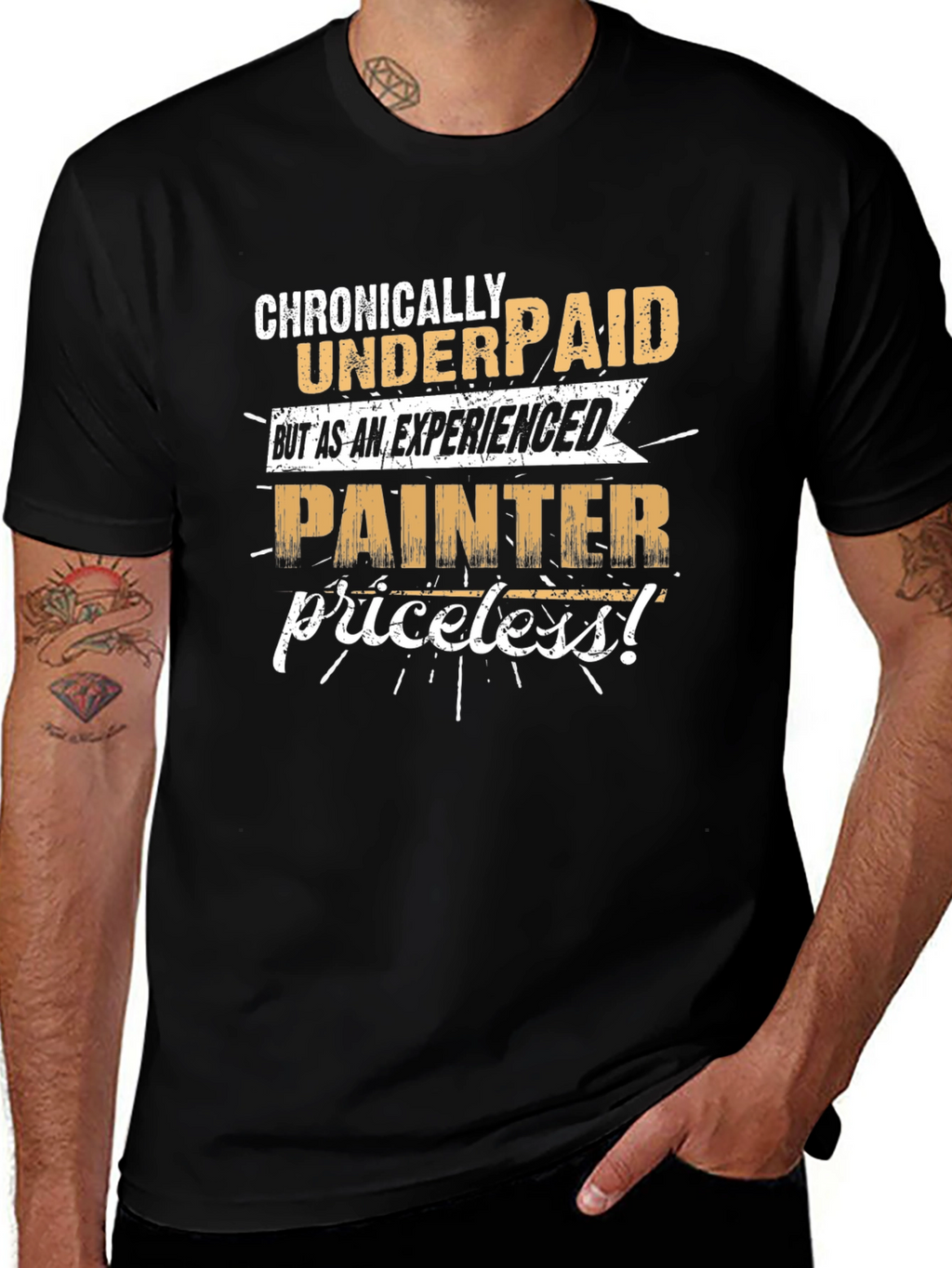 Chronically Underpaid Painter T-Shirt