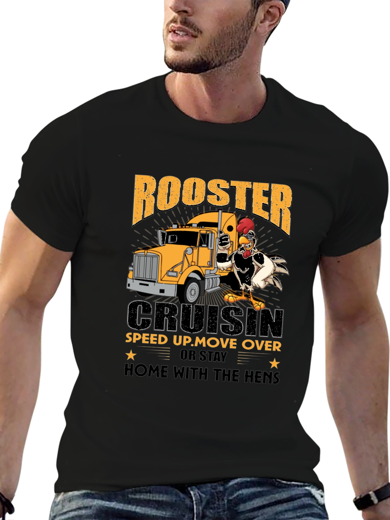 Rooster Trucker T-Shirt: Cruisin Speed Up or Stay Home!