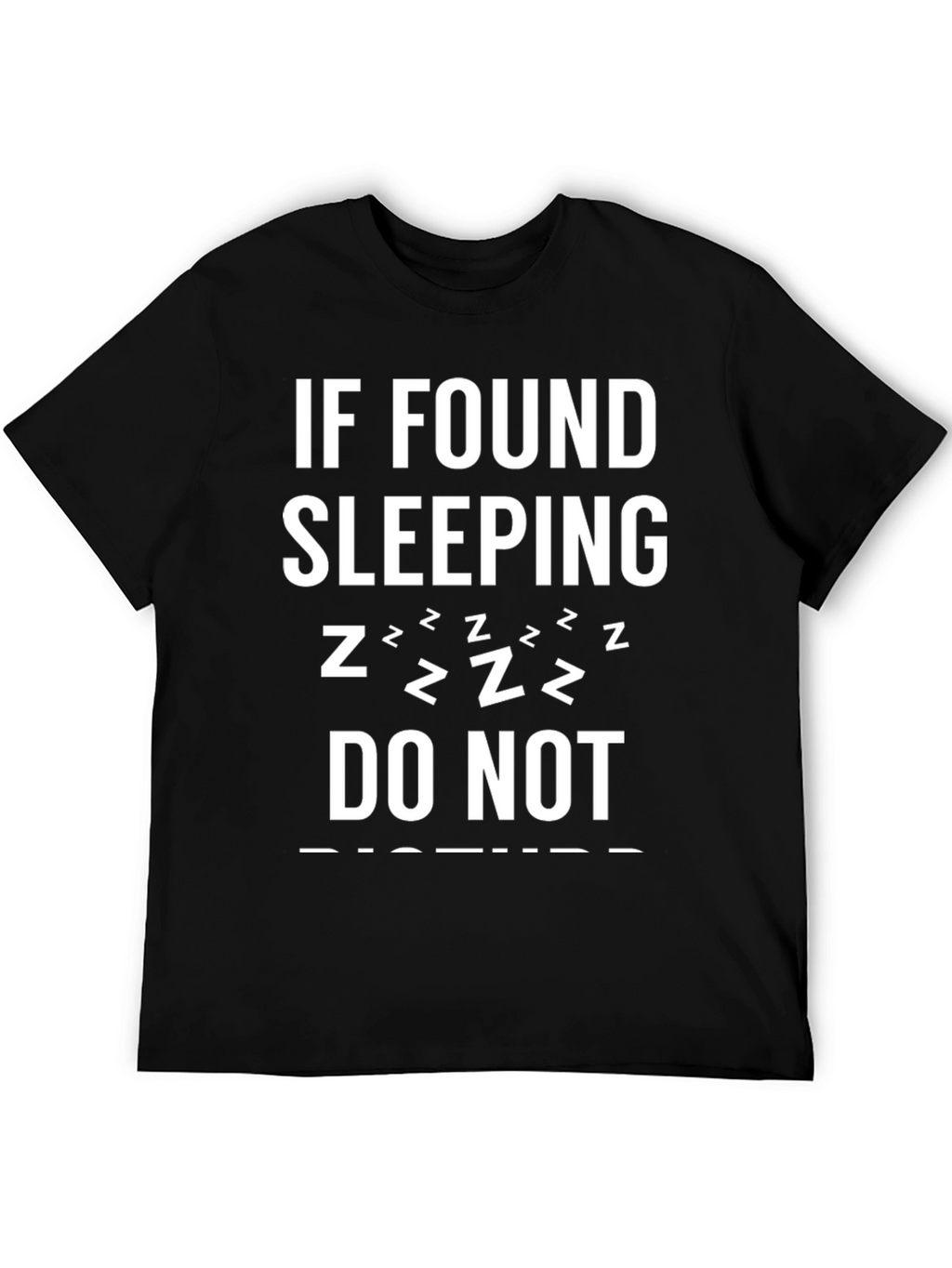 Funny Sleeping T-Shirt - Do Not Disturb!