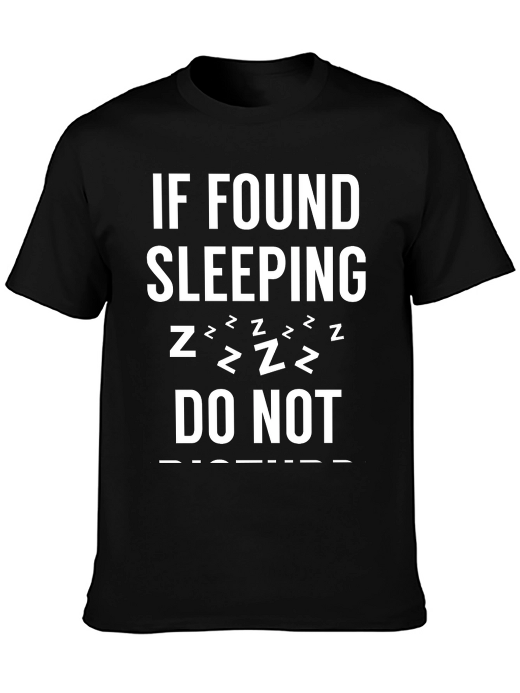 Funny Sleeping T-Shirt - Do Not Disturb!