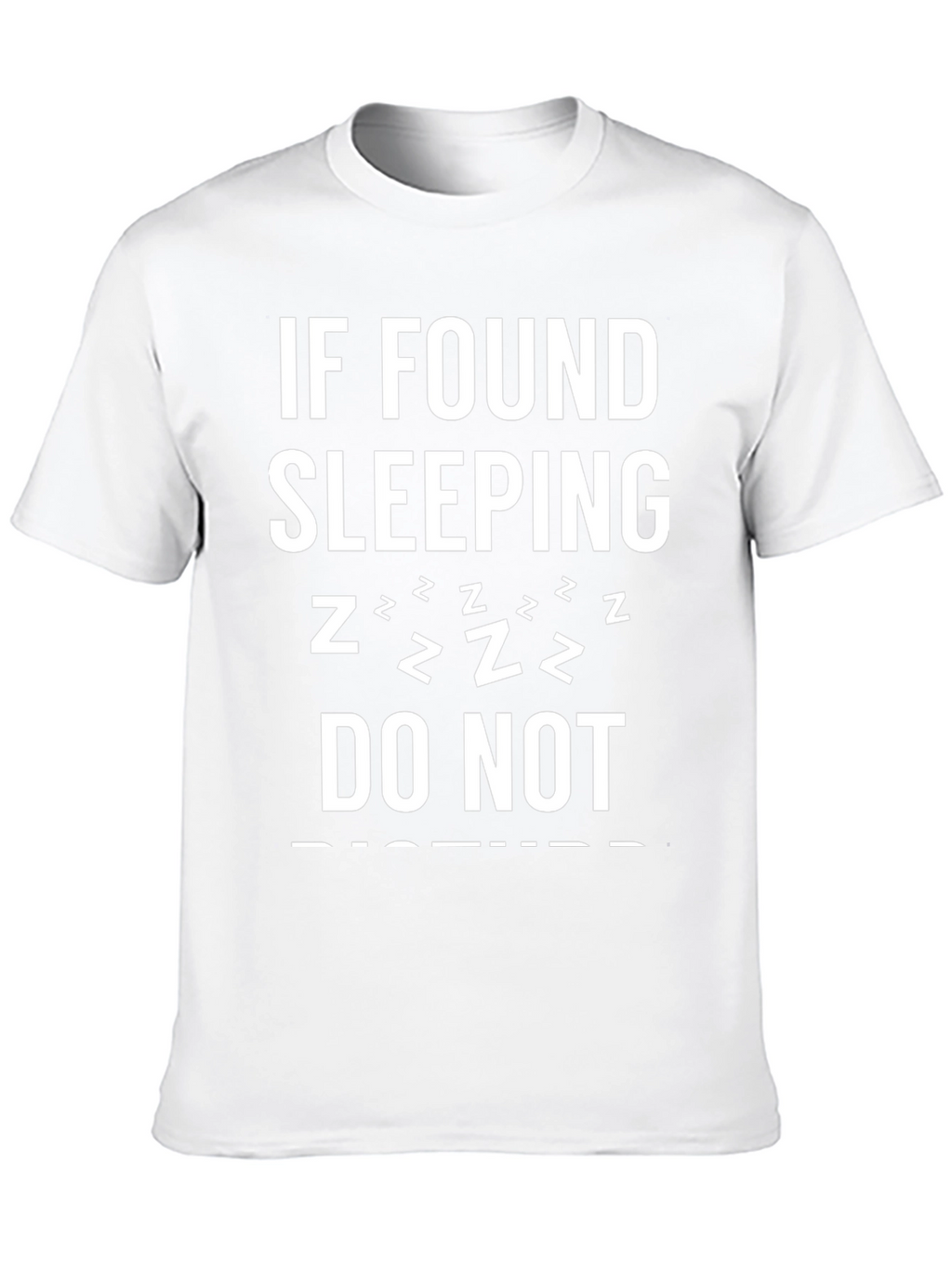 Funny Sleeping T-Shirt - Do Not Disturb!
