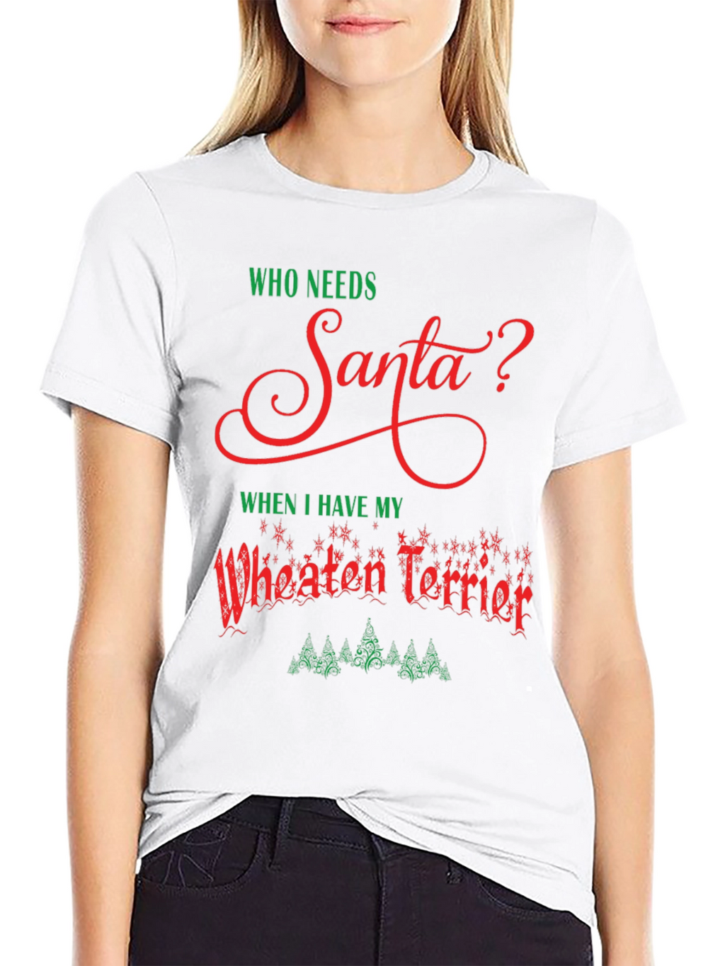 Who Needs Santa Wheaten Terrier Black T-Shirt