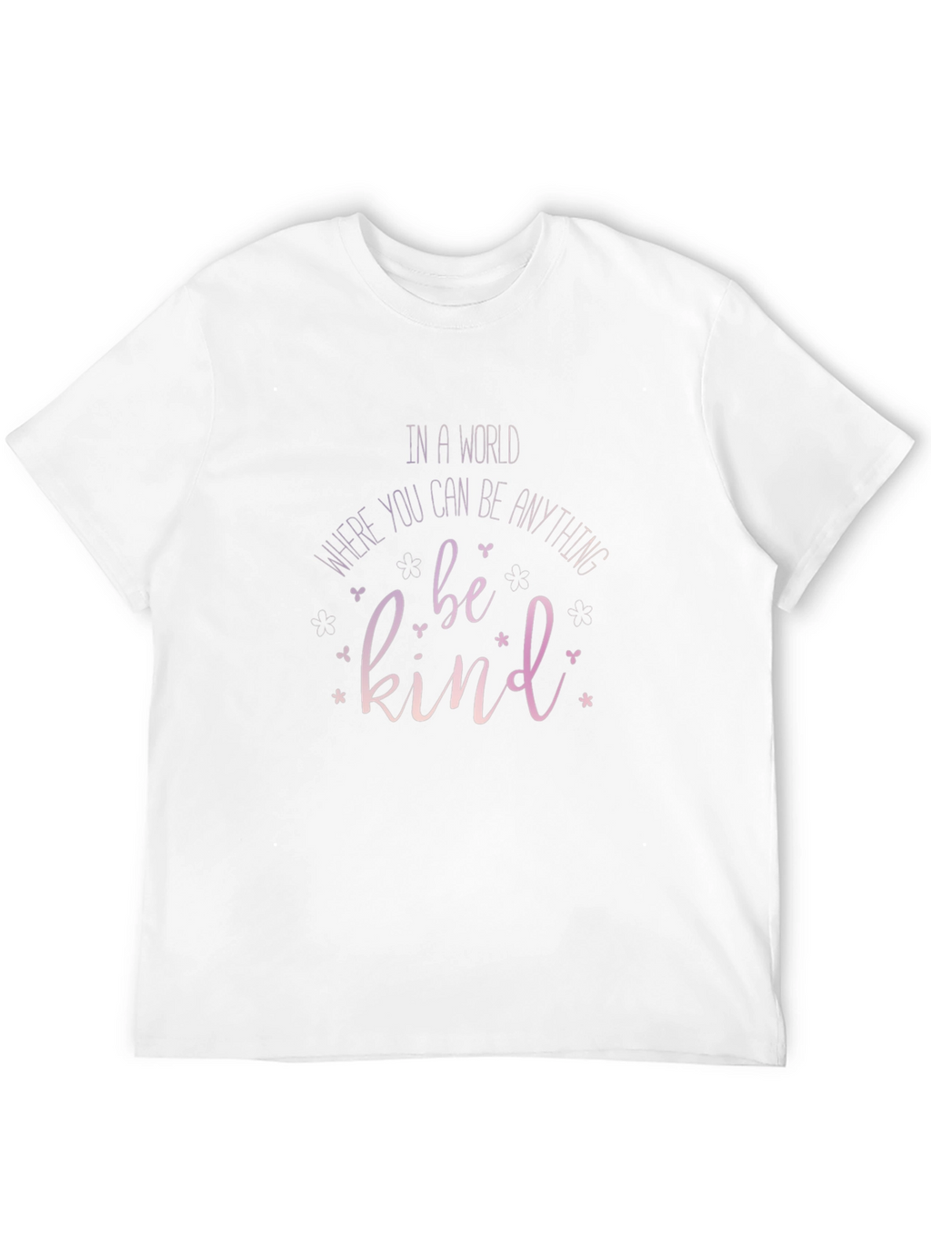 Be Kind T-Shirt - Soft & Stylish