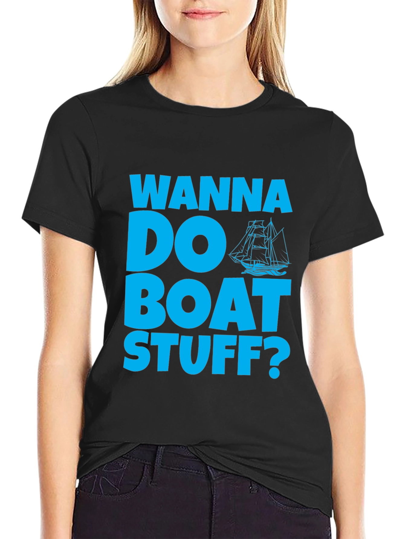 Wanna Do Boat Stuff? Graphic Tee
