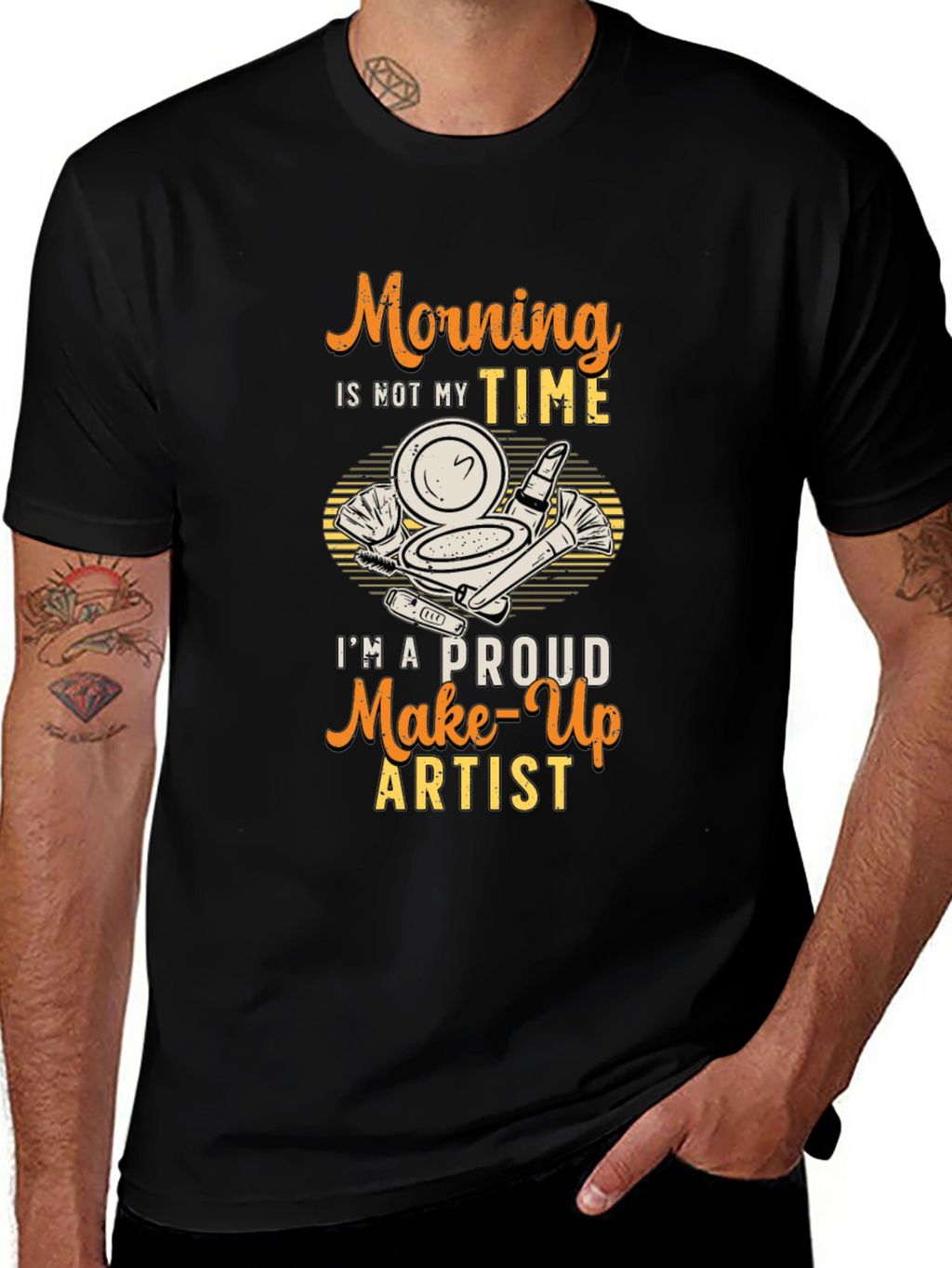 Morning Not My Time Makeup Artist T-Shirt