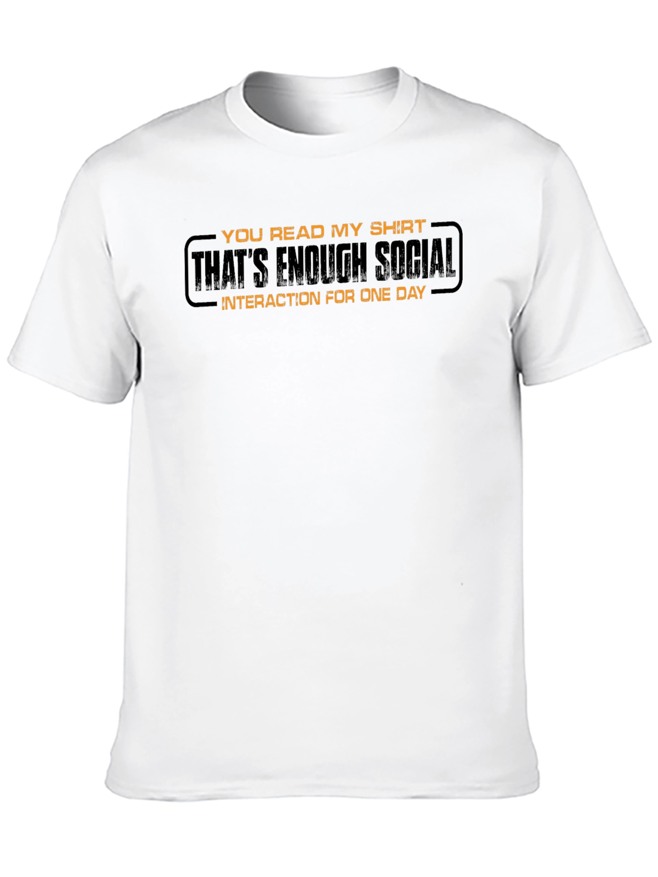 Funny Sarcastic Enough Social Black T-Shirt