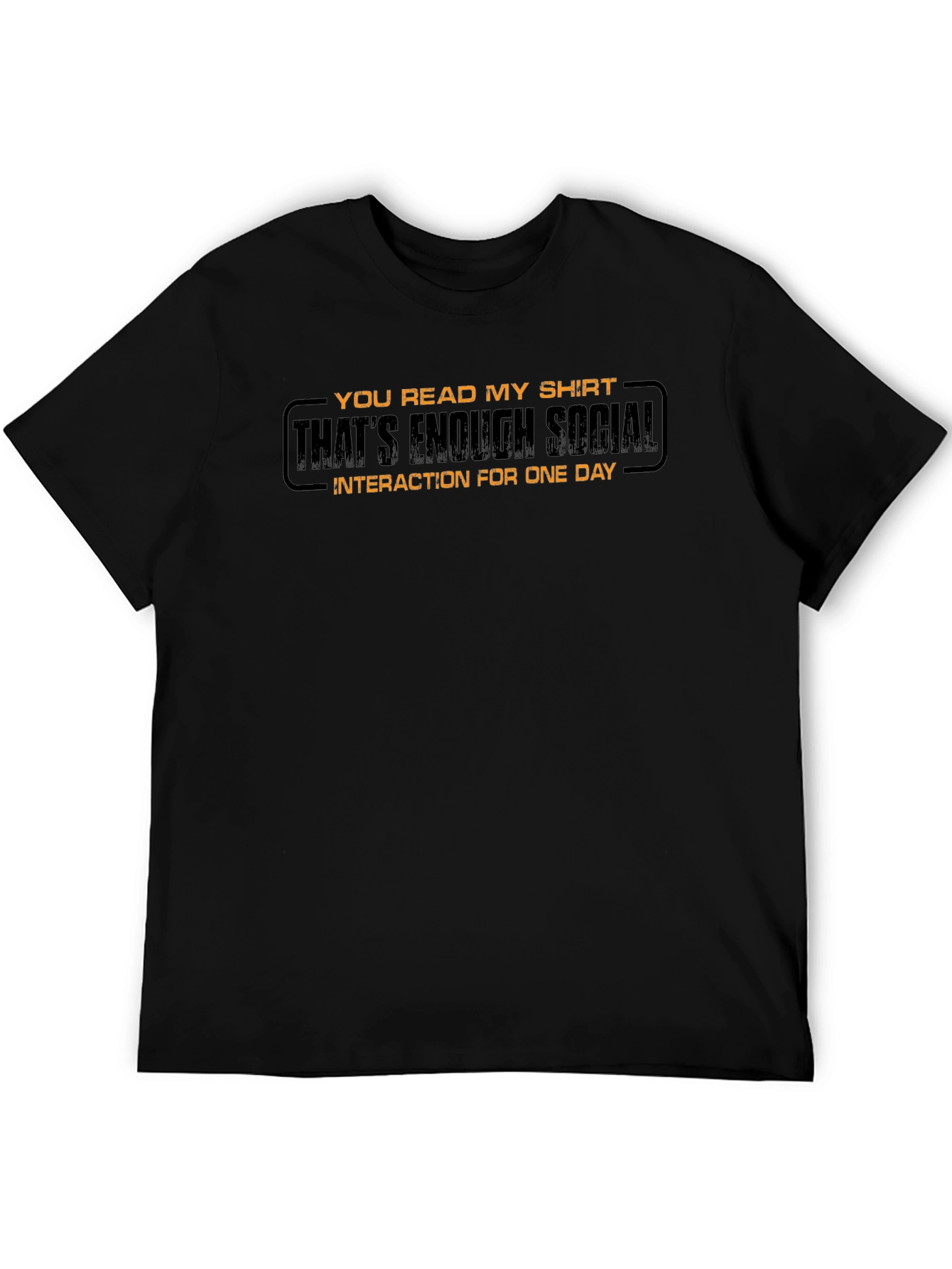 Funny Sarcastic Enough Social Black T-Shirt