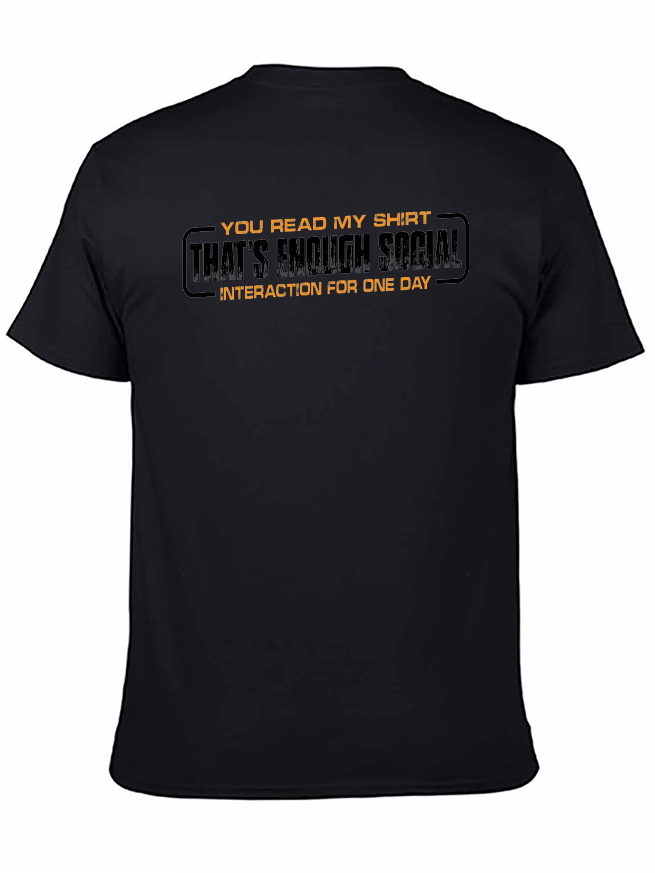 Funny Sarcastic Enough Social Black T-Shirt