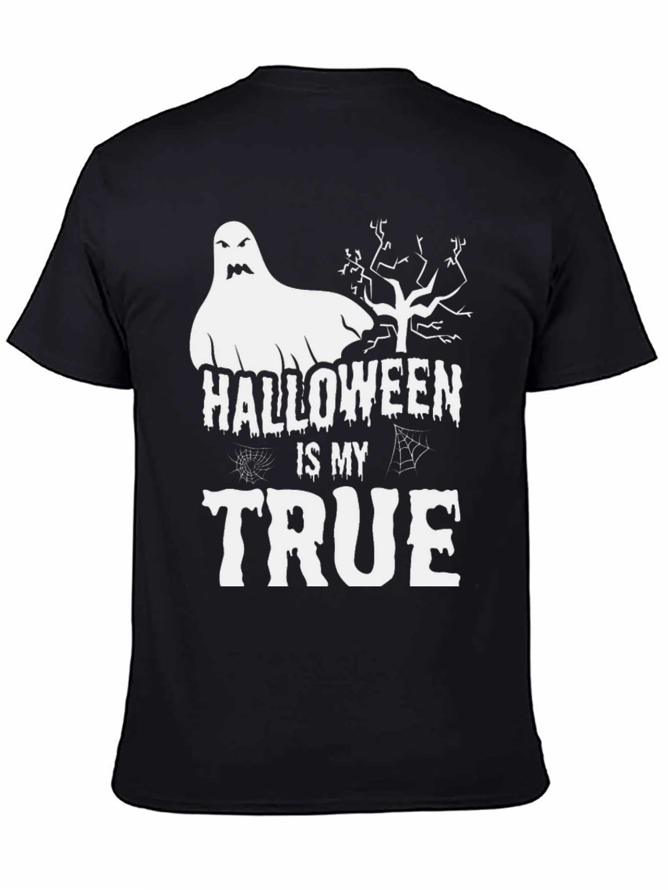 Halloween Is My True Ghost T-Shirt