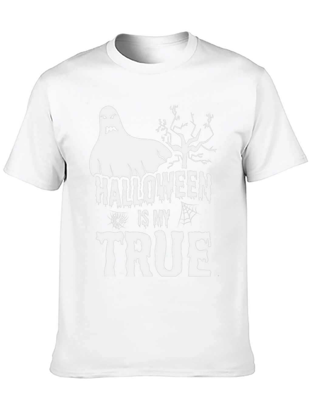 Halloween Is My True Ghost T-Shirt