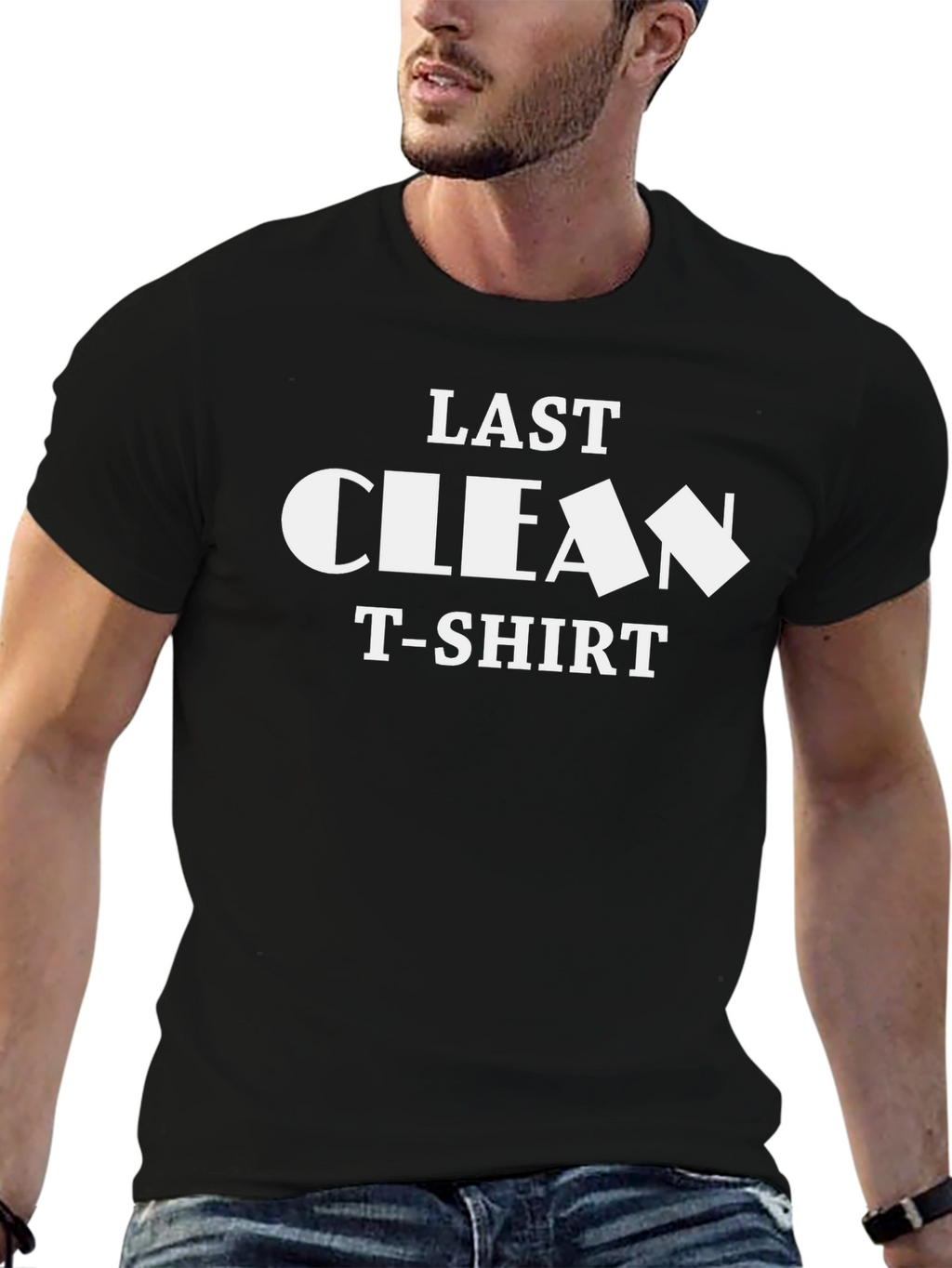 Last Clean T-Shirt - Funny Graphic Tee