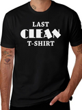 Last Clean T-Shirt - Funny Graphic Tee